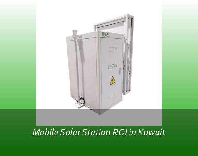 Mobile Solar Station ROI in Kuwait